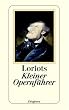 Loriots kleiner Opernf�hrer