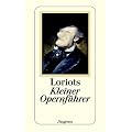 Loriots kleiner Opernf�hrer