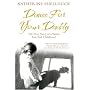 Dance for Your Daddy: The True Story of a Brutal East End Childhood