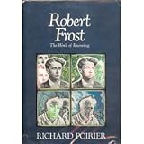 Robert Frost: The Work of Knowing
