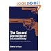 The Second Amendment in Law and History: Historians and Constitutional Scholars on the Right to Bear Arms