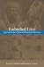 Embodied Lives: Figuring Ancient Maya and Egyptian Experience