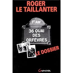 36, quai des Orf�vres : le dossier