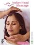 Indian Head Massage: with Fol-out back cover - the massage routine in full colour photographs