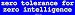 zero tolerance for zero intelligence Bumper Sticker