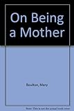 On being a mother : a study of women with pre-school children