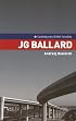 J. G. Ballard (Contemporary British Novelists)