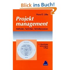 Projektmanagement: Methoden, Techniken, Verhaltensweisen