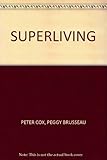 Superliving!