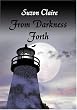 From Darkness Forth