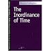 The Inordinance of Time (Studies in Phenomenology and Existential Philosophy)