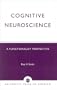 Cognitive Neuroscience: A Functionalist Perspective