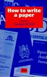 How to Write a Paper How to Write a Paper