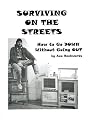 Surviving on the Streets: How to Go Down Without Going Out