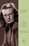 The Lottery and Other Stories (The Haunting of Hill House We Have Alwasys Lived in the Castle)