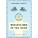 Whistling in the Dark (Avalon Historical Romances)