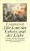 Die
Lust
des
Lebens
und
der
Liebe.