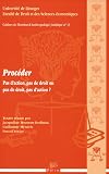 Procéder : Pas d\'action, pas de droit ou pas de droit, pas d\'action ?