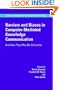 Barriers and Biases in Computer-Mediated Knowledge Communication: And How They May Be Overcome (Computer-Supported Collaborative Learning Series)