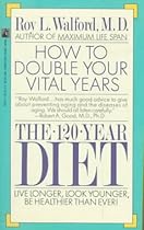 One Hundred Twenty-Year Diet: One Hundred Twenty-Year Diet