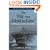 The Ship that Held the Line: The USS Hornet and the First Year of the Pacific War