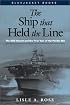 The Ship that Held the Line: The USS Hornet and the First Year of the Pacific War