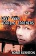 Last Seen Wearing Trainers