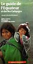 Le guide de l'Equateur et des iles Galapagos (Les Guides de la Manufacture) (French Edition)