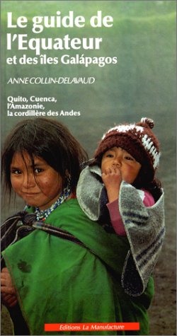 City Travel Guides Discounted  Livres : Le guide de l'Equateur et des îles Galápagos