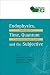 Endophysics, Time, Quantum And the Subjective: Proceedings of the ZIF Interdisciplinary Research Workshop, 17-22 January 2005, Bielefeld, Germany
