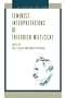 Feminist Interpretations of Friedrich Nietzsche (Re-Reading the Canon)