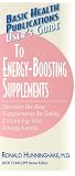 User s Guide to Energy-boosting Supplements (User s Guide to)