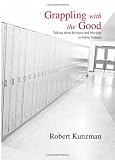 Grappling With the Good: Talking About Religion And Morality in Public Schools (S U N Y Series in Philosophy of Education)