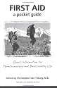 First Aid: A Pocket Guide : Quick Information for Mountaineering and Backcountry Use