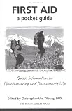 First Aid: A Pocket Guide : Quick Information for Mountaineering and Backcountry Use