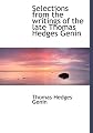 Selections from the writings of the late Thomas Hedges Genin