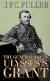 The Generalship of Ulysses S. Grant (Da Capo Paperback)