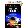 Die gute K�che: Das Beste aus dem �sterreichischen Jahrhundert-Kochbuch: Das Beste aus dem �sterreichischem Jahrhundertkochbuch