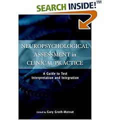 Neuropsychological Assessment in Clinical Practice: A Guide to Test Interpretation and Integration