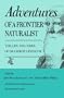 Adventures of a Frontier Naturalist: The Life and Times of Dr. Gideon Lincecum