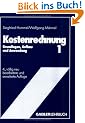 Kostenrechnung 1 Grundlagen, Aufbau und Anwendung