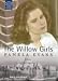 The Willow Girls: Complete & Unabridged (Soundings)