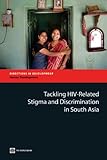 Tackling HIV-related stigma and discrimination in South Asia