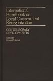 International Handbook on Local Government Reorganization: Contemporary Developments