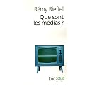 Que sont les m�dias ? : Pratiques, identit�s, influences
