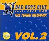 Bad Boys Blue -  Vol. 2-Turbo-Megamix