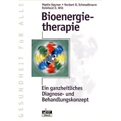 Bioenergietherapie. Die bioenergetische Ganzheitsmedizin (Gesundheit für alle) (Taschenbuch)