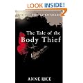 The Tale Of The Body Thief: The Vampire Chronicles