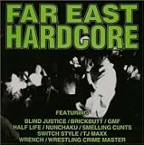 FAR EAST HARDCORE