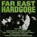 FAR EAST HARDCORE